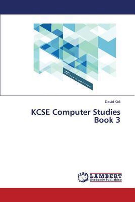 KCSE Computer Studies Book 3 | 9783659519116 | Kidi David | Boeken | bol