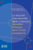 Hors collections - La sécurité internationale après Lisbonne
