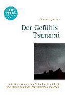 Der Gefühls-Tsunami