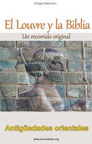 El Louvre y la Biblia - Antigüedades orientales