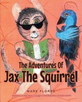 The Adventures Of Jax The Squirrel