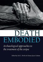 Studies in Funerary Archaeology 9 - Death embodied