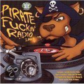 Pirate Fuckin' Radio 100