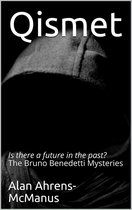 The Bruno Benedetti Mysteries - Qismet