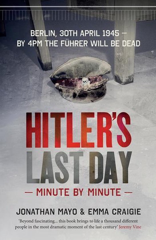 Hitlers Last Day Minute By Minute - cover