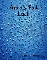 Anna's Bad Luck