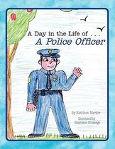 A Day in the Life of . . . A Police Officer