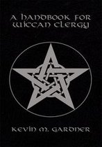 A Handbook for Wiccan Clergy