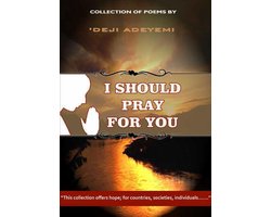 I Should Pray For You