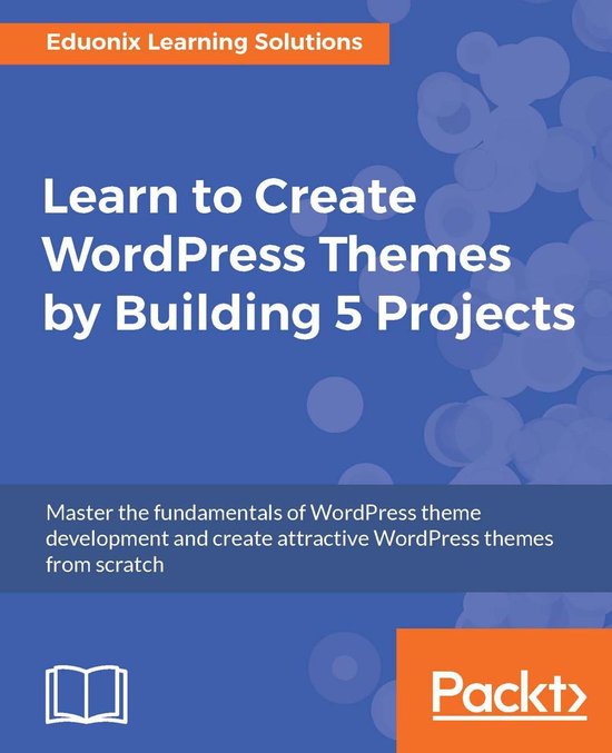 Learn to Create WordPress Themes by Building 5 Projects - cover