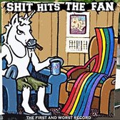 Shit Hits The Fan - The First And Worst Record (CD)