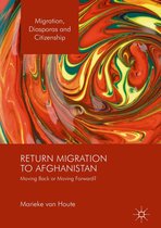 Migration, Diasporas and Citizenship - Return Migration to Afghanistan