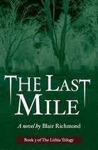 The Last Mile (the Lithia Trilogy, Book 3)