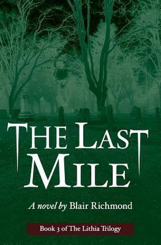 The Last Mile (the Lithia Trilogy, Book 3) - cover