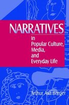 Narratives In Popular Culture, Media And Everyday Life