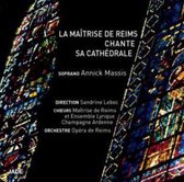 La Maitrise De Reims - Chante Sa Cathedrale