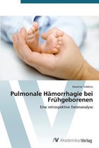 Pulmonale Hämorrhagie bei Frühgeborenen