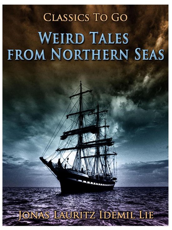Classics To Go - Weird Tales from Northern Seas - cover