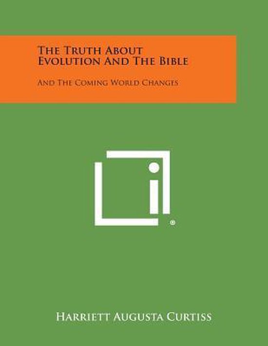 The Truth about Evolution and the Bible