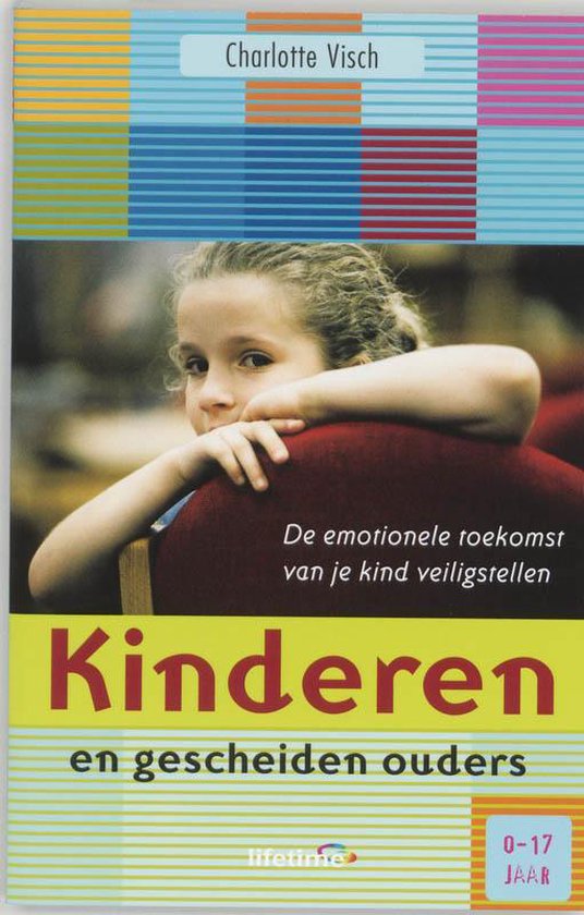 Cover van het boek 'Kinderen en gescheiden ouders' van Charlotte Visch