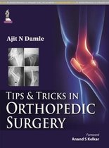 Tips & Tricks in Orthopedic Surgery