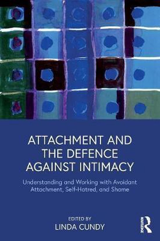 Attachment and the Defence Against Intimacy - cover