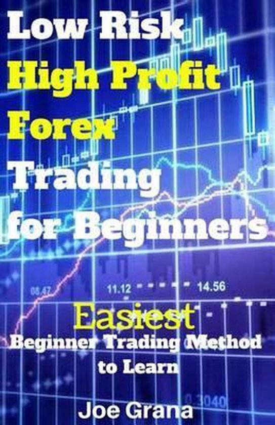 Low Risk High Profit Forex Trading for Beginners - cover