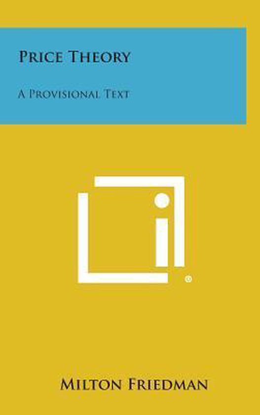 Couverture de livre avec le titre PRICE THEORY, A PROVISIONAL TEXT, par MILTON FRIEDMAN.