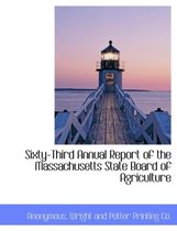 Sixty-Third Annual Report of the Massachusetts State Board of Agriculture