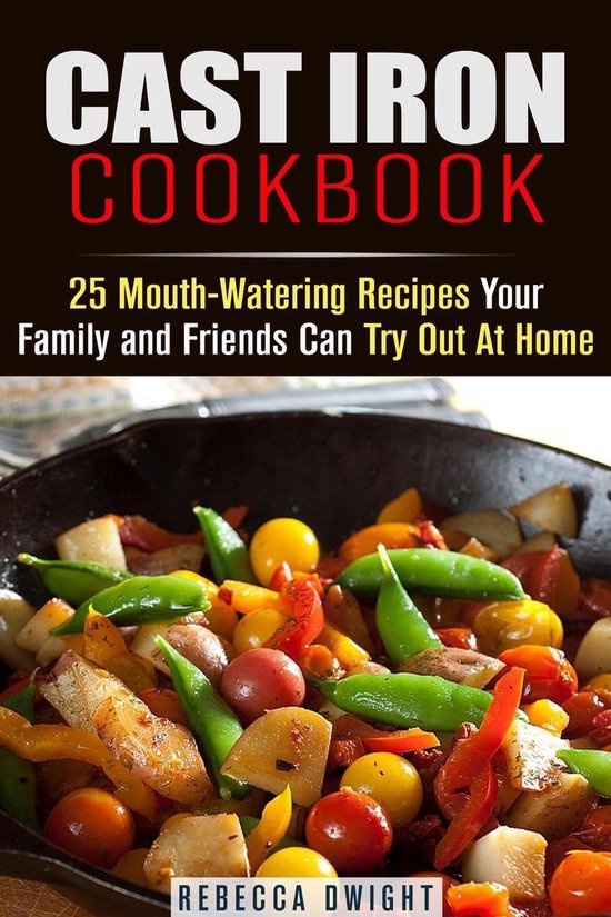 Cast Iron Cooking - Cast Iron Cookbook: 25 Mouth-Watering Re ... - cover