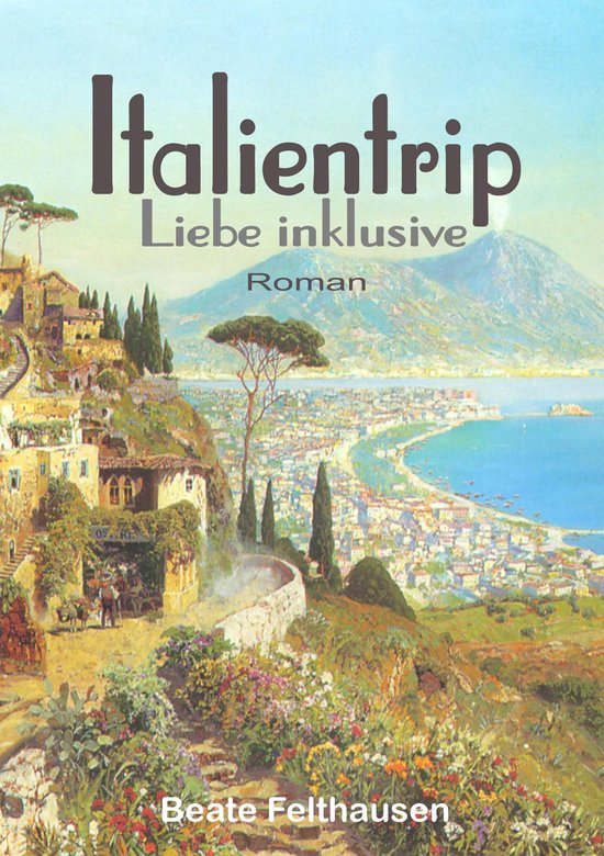 Italientrip - Liebe inklusive