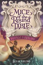 Mice of the Round Table - Mice of the Round Table: Voyage to Avalon