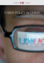 China Today - Cyber Policy in China