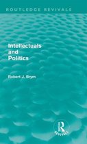 Intellectuals and Politics (Routledge Revivals)
