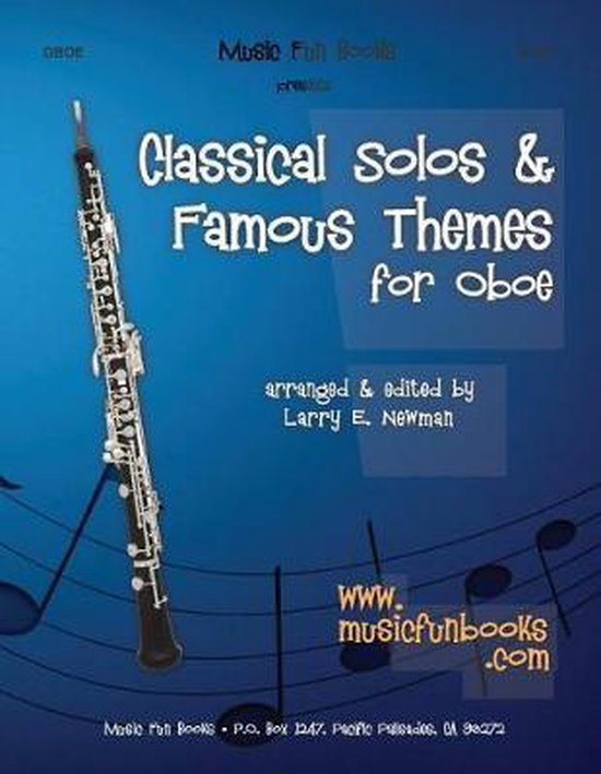 Classical Solos & Famous Themes for Oboe, Larry E Newman