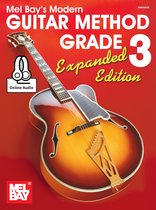Modern Guitar Method, Expanded Edition 3 - Modern Guitar Method Grade 3, Expanded Edition