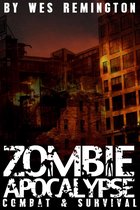 Zombie Apocalypse: Combat and Survival