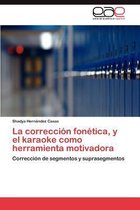 La Correccion Fonetica, y El Karaoke Como Herramienta Motivadora