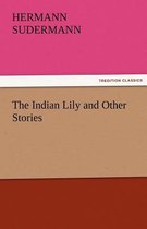 The Indian Lily and Other Stories