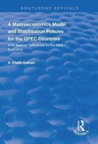 Routledge Revivals-A Macroeconomics Model and Stabilisation Policies for the OPEC Countries