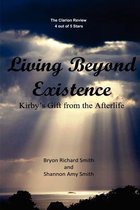 Living Beyond Existence