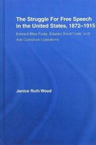 The Struggle for Free Speech in the United States, 1872-1915
