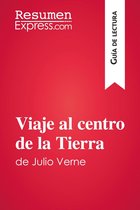 Guía de lectura - Viaje al centro de la Tierra de Julio Verne (Guía de lectura)