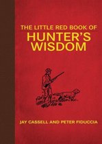 The Little Red Book of Hunter's Wisdom