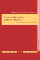 Regionalisme & Federalisme/Regionalism & Federalism- Dominant Nationalism, Dominant Ethnicity