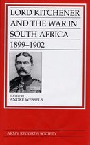 Lord Kitchener and the War in South Africa 1899-1902