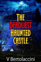 The Deadliest Haunted Castle (2017 Edition)