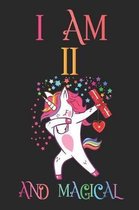 I Am 11 and Magical