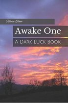 Awake One