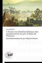 L �tude Eco-Dendrom�trique Des Peuplements Du Pin D Alep de Tlemcen